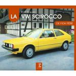 Scirocco de mon Père  VW Livre