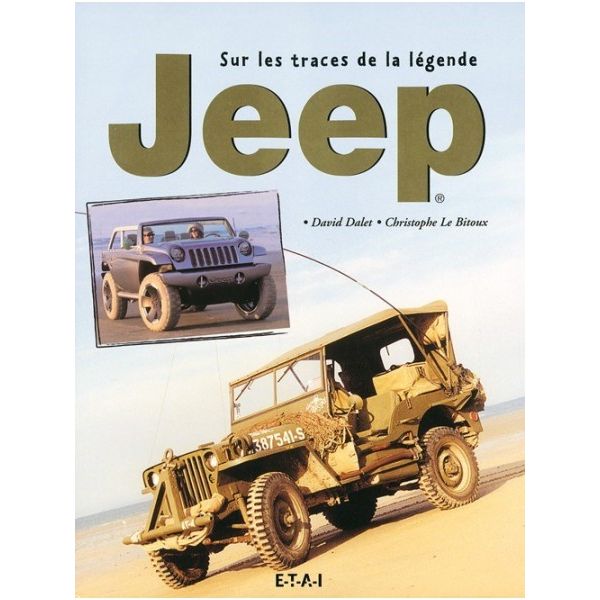 JEEP SUR LES TRACES DE LA LEGENDE -  Livre