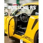 Porsche RS, la compétition en filigrane - Livre 2019