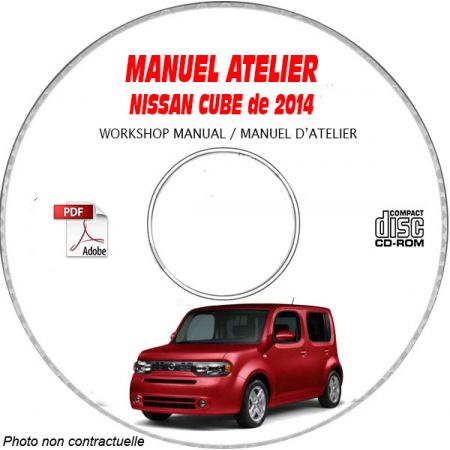 NISSAN CUBE de 2014 TYPE:  Z12  Manuel d'Atelier sur CD-ROM anglais