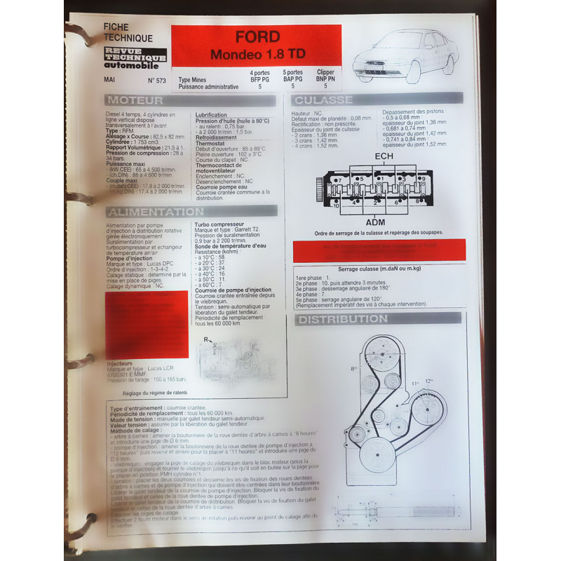 FORD MONDEO 1.8 TD

Type : BFP PG (4 portes) - BAP PG (5 portes) - BNP PN (Clipper)

Ref : FTRTA-FOR-573