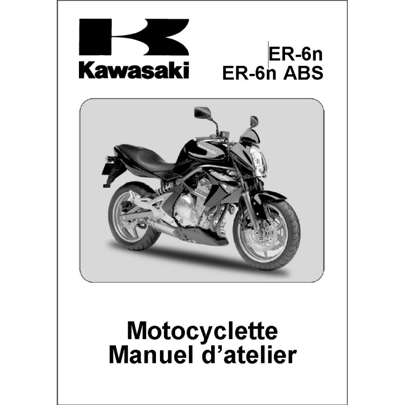 KAWASAKI ER-6N et ABS de 2006 à 2007 Manuel d'Atelier en Français