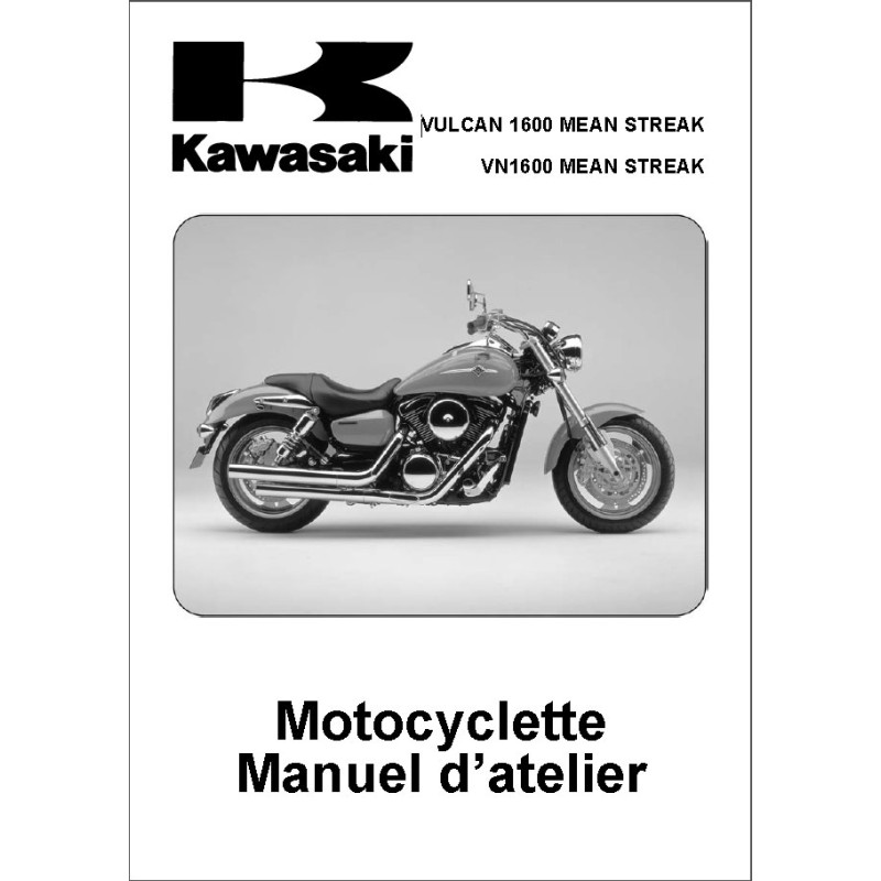 manuel d'atelier KAWASAKI  VN 1600 VULCAN Mean Streak de 2004 à 2007