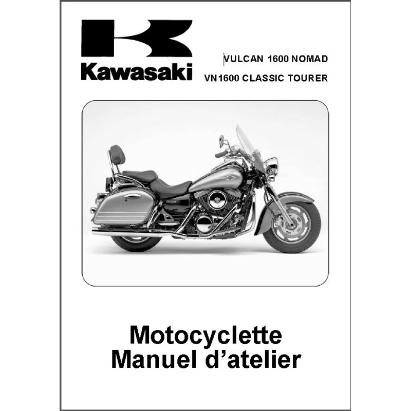 manuel d'atelier KAWASAKI  VN 1600 VULCAN Classic Tourer - VULCAN Nomad de 2005 à 2006