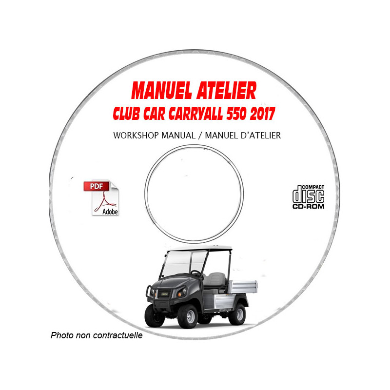 CLUB-CAR CARRYALL 550 de 2017

Voiturette de Golf

Manuel d'Atelier sur CD-ROM