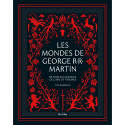 Les Mondes de George R.R. Martin, retour aux sources de Game of Thrones - Livre