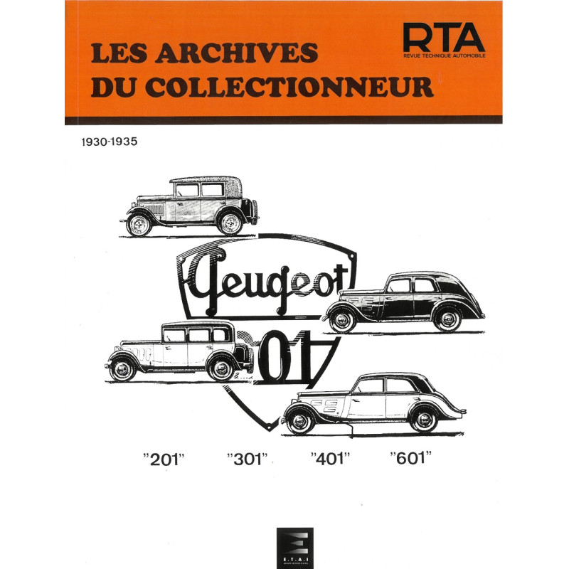 201 301 401 601 30-35 Revue Technique Les Archives Du Collectionneur Peugeot n6