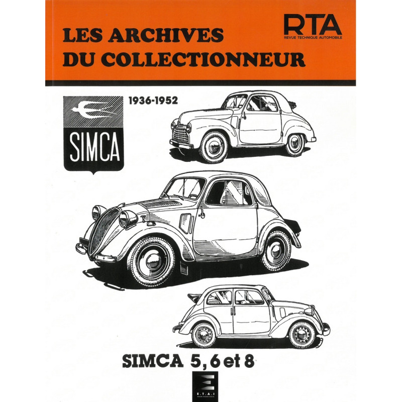 SIMCA 5 6 8 Revue Technique Les Archives Du Collectionneur N34